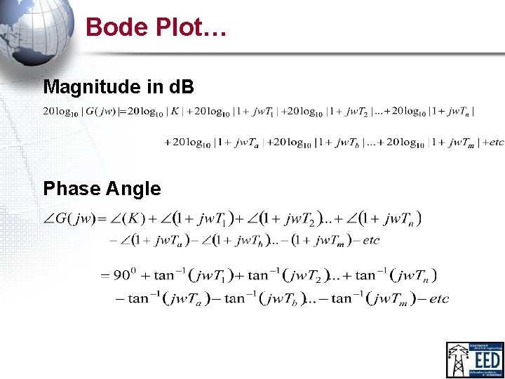 Bode Plot… Magnitude in d. B Phase Angle 