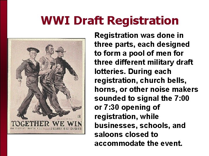WWI Draft Registration was done in three parts, each designed to form a pool