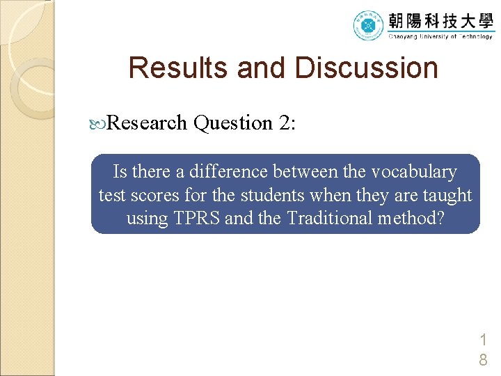 Results and Discussion Research Question 2: Is there a difference between the vocabulary test