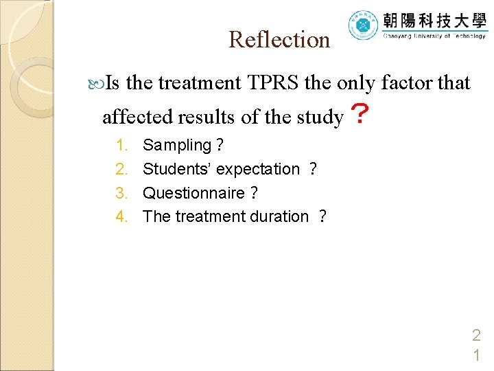 Reflection Is the treatment TPRS the only factor that affected results of the study？