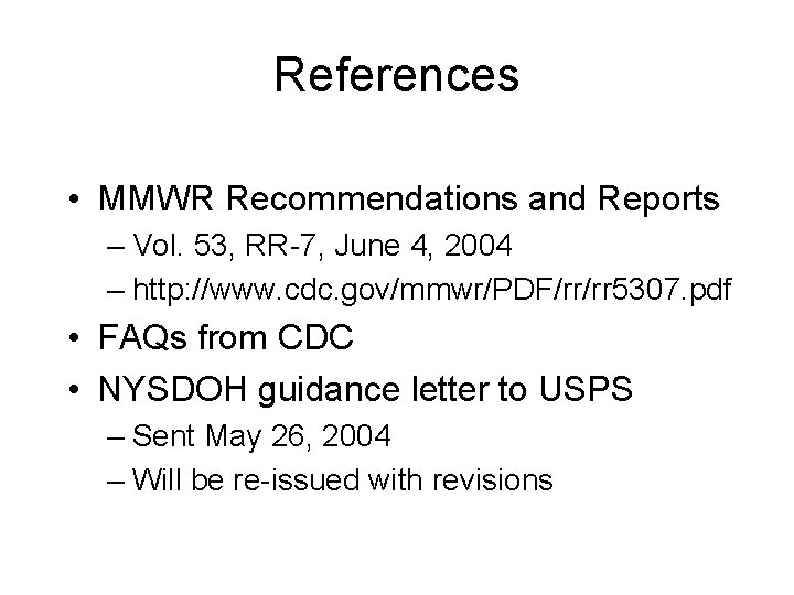 References • MMWR Recommendations and Reports – Vol. 53, RR-7, June 4, 2004 –
