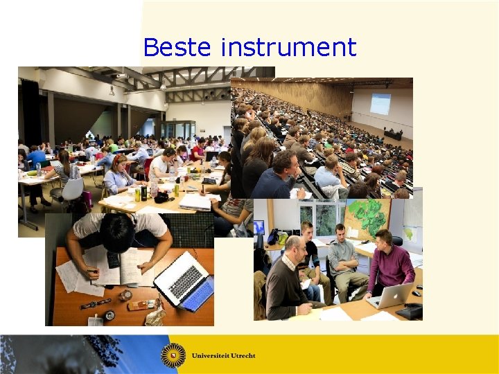 Beste instrument • 10 weken studeren 