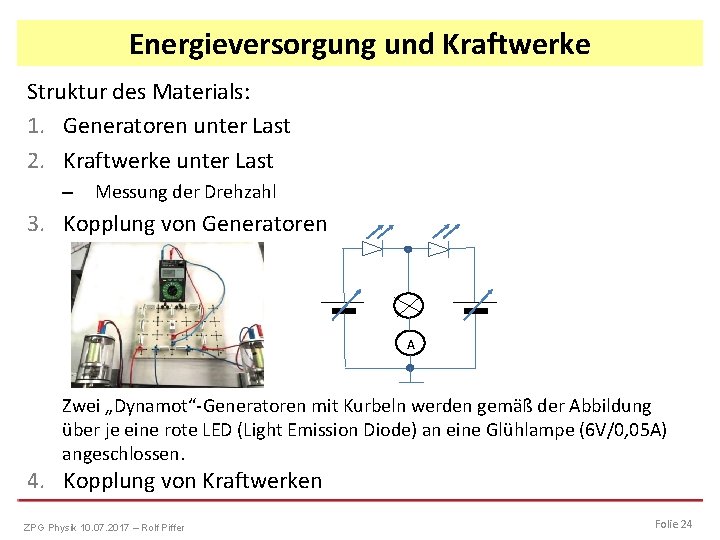 Energieversorgung und Kraftwerke Struktur des Materials: 1. Generatoren unter Last 2. Kraftwerke unter Last