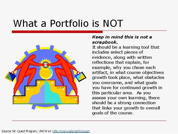 What a Portfolio is NOT Keep in mind this is not a scrapbook. It