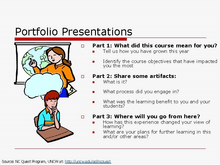Portfolio Presentations o o o Part 1: What did this course mean for you?