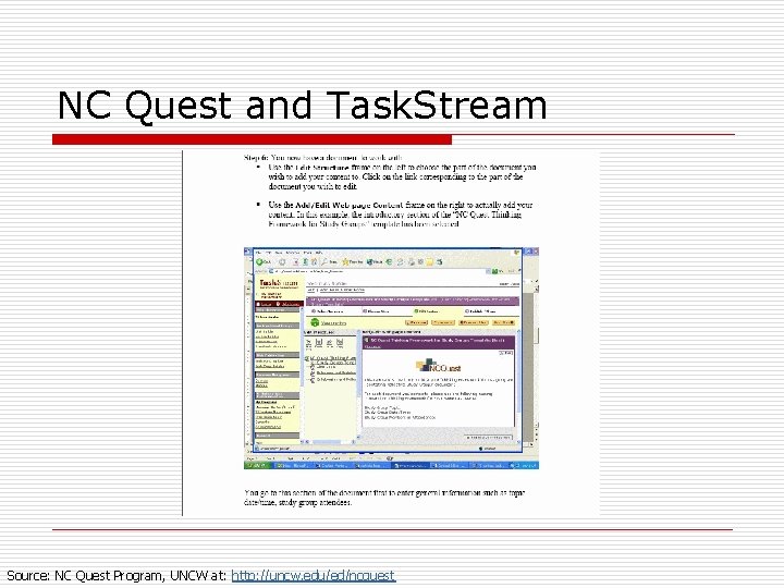 NC Quest and Task. Stream Source: NC Quest Program, UNCW at: http: //uncw. edu/ed/ncquest
