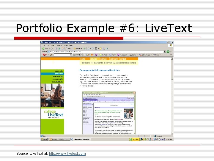 Portfolio Example #6: Live. Text Source: Live. Text at: http: //www. livetext. com 