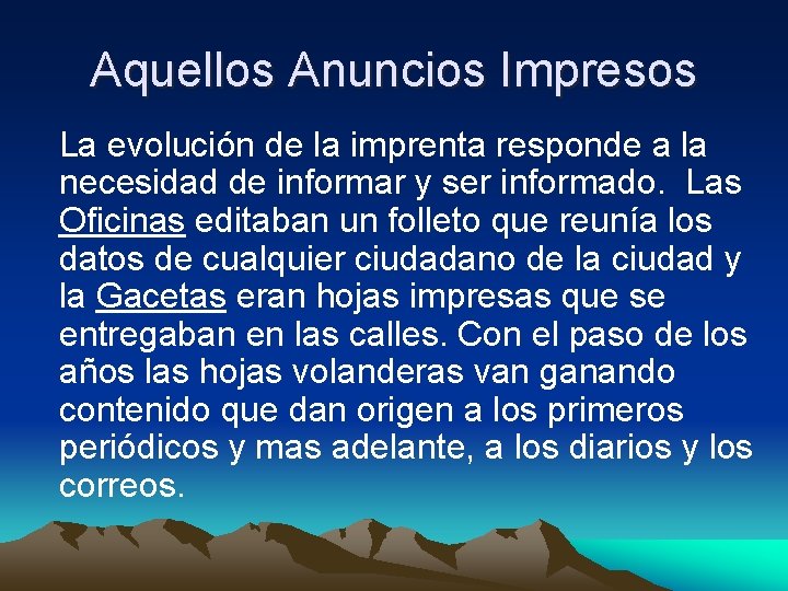 Aquellos Anuncios Impresos La evolución de la imprenta responde a la necesidad de informar