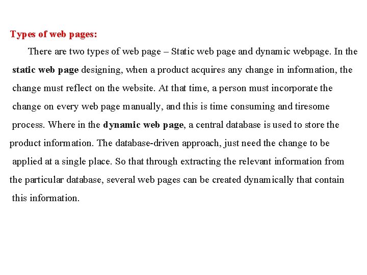 Types of web pages: There are two types of web page – Static web