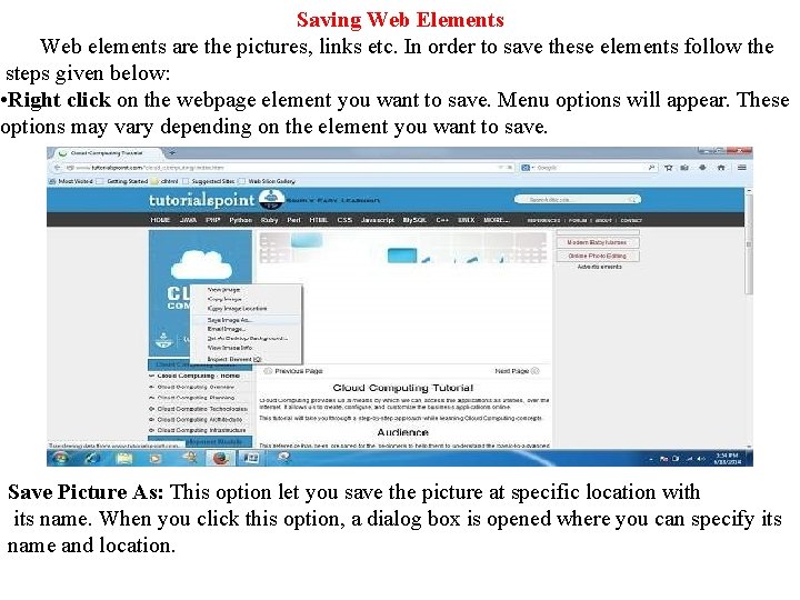 Saving Web Elements Web elements are the pictures, links etc. In order to save