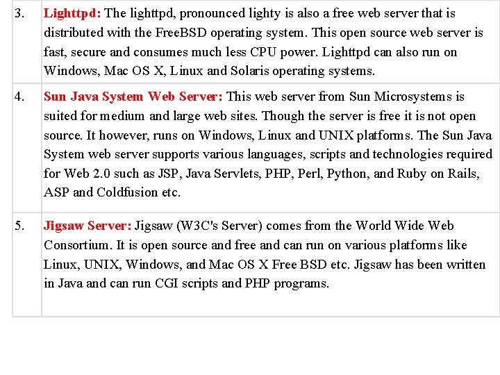 3. Lighttpd: The lighttpd, pronounced lighty is also a free web server that is
