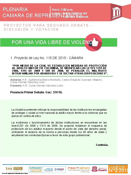 Hora: 2: 00 p. m. PLENARIA Lugar: Salón Elíptico del CAMARA DE REPRESENTANTES Capitolio