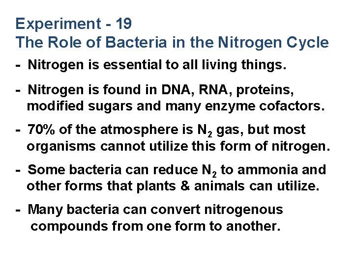 Experiment - 19 The Role of Bacteria in the Nitrogen Cycle - Nitrogen is