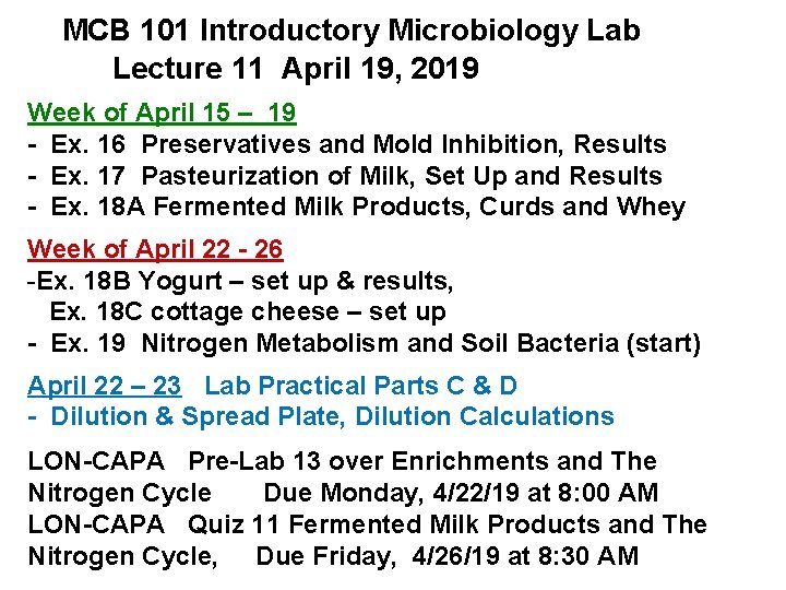 MCB 101 Introductory Microbiology Lab Lecture 11 April 19, 2019 Week of April 15