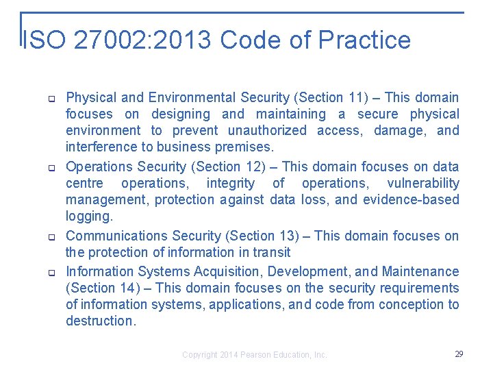 ISO 27002: 2013 Code of Practice q q Physical and Environmental Security (Section 11)