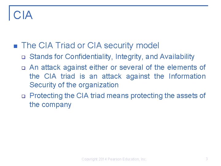 CIA n The CIA Triad or CIA security model q q q Stands for