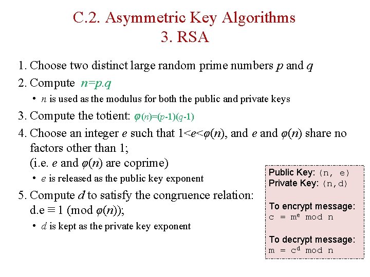 C. 2. Asymmetric Key Algorithms 3. RSA 1. Choose two distinct large random prime