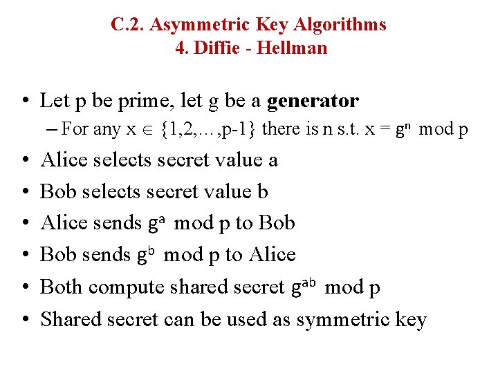 C. 2. Asymmetric Key Algorithms 4. Diffie - Hellman • Let p be prime,