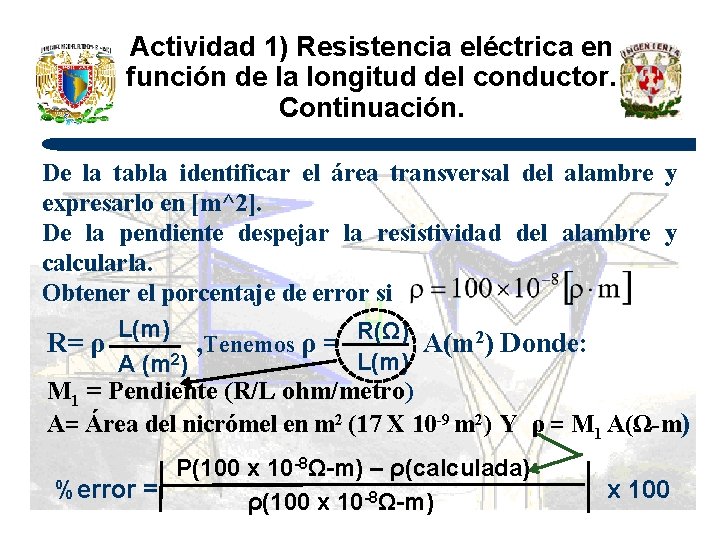 Actividad 1) Resistencia eléctrica en función de la longitud del conductor. Continuación. De la
