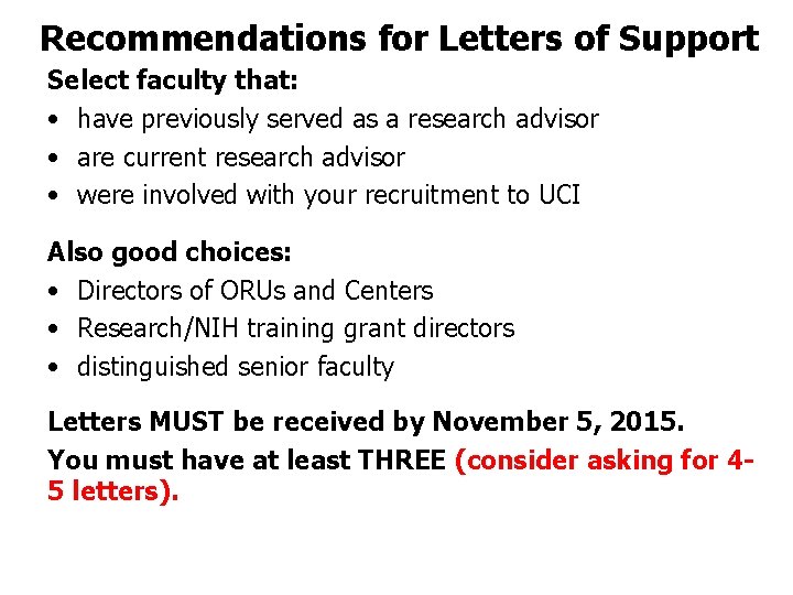 Recommendations for Letters of Support Select faculty that: • have previously served as a