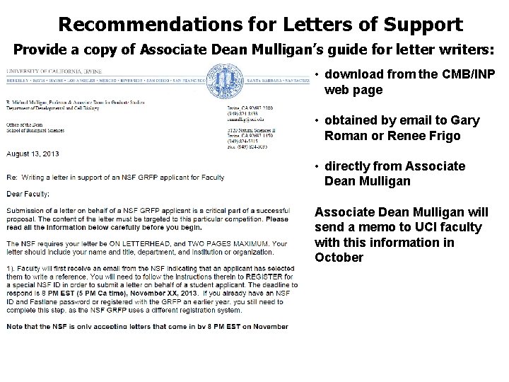 Recommendations for Letters of Support Provide a copy of Associate Dean Mulligan’s guide for