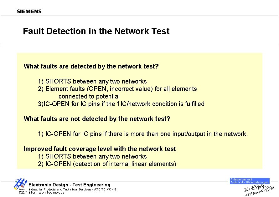 Fault Detection in the Network Test What faults are detected by the network test?