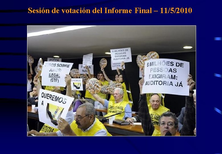 Sesión de votación del Informe Final – 11/5/2010 