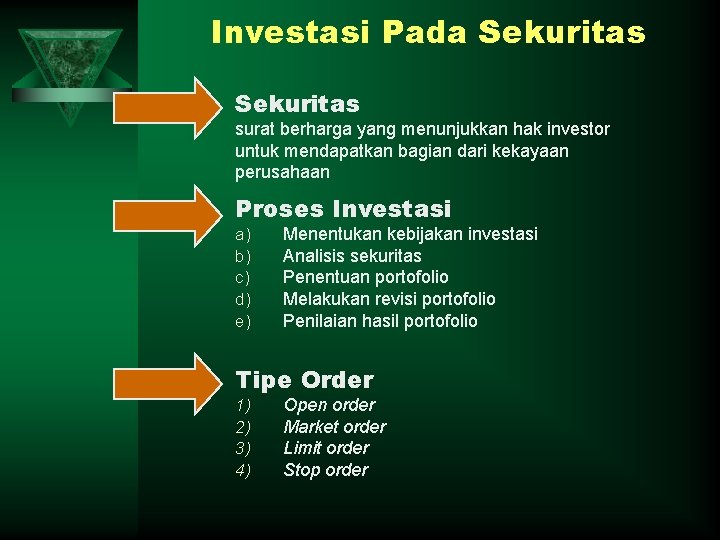 Investasi Pada Sekuritas surat berharga yang menunjukkan hak investor untuk mendapatkan bagian dari kekayaan