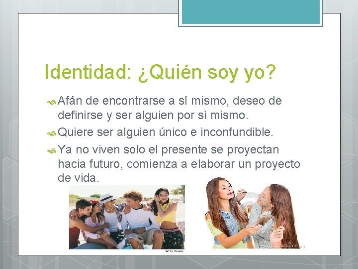 Identidad: ¿Quién soy yo? Afán de encontrarse a sí mismo, deseo de definirse y