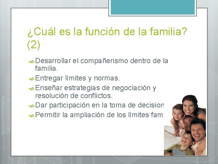 ¿Cuál es la función de la familia? (2) Desarrollar el compañerismo dentro de la
