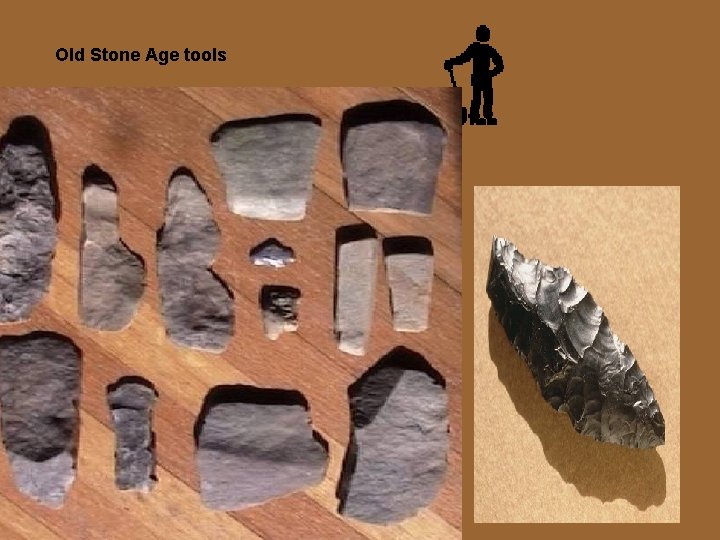 Old Stone Age tools 