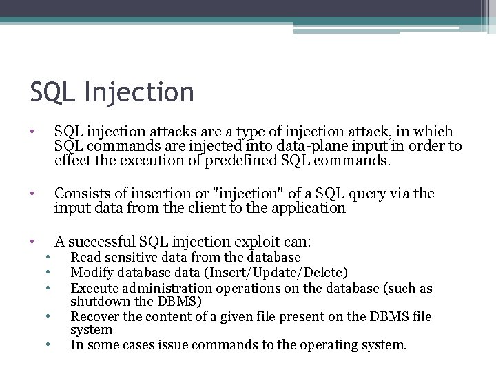 SQL Injection • SQL injection attacks are a type of injection attack, in which SQL Injection • SQL injection attacks are a type of injection attack, in which