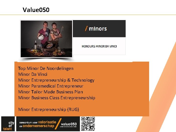 Value 050 Top Minor De Noordelingen Minor Da Vinci Minor Entrepreneurship & Technology Minor