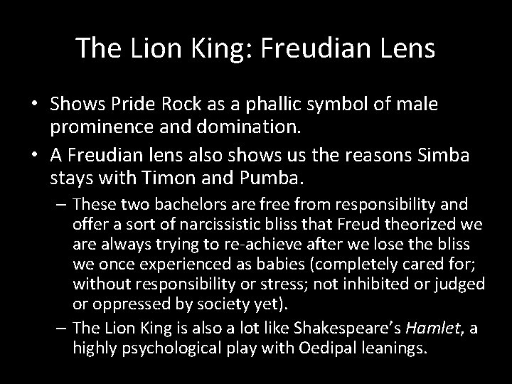 The Lion King: Freudian Lens • Shows Pride Rock as a phallic symbol of