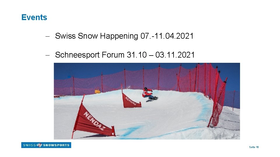 Events - Swiss Snow Happening 07. -11. 04. 2021 - Schneesport Forum 31. 10