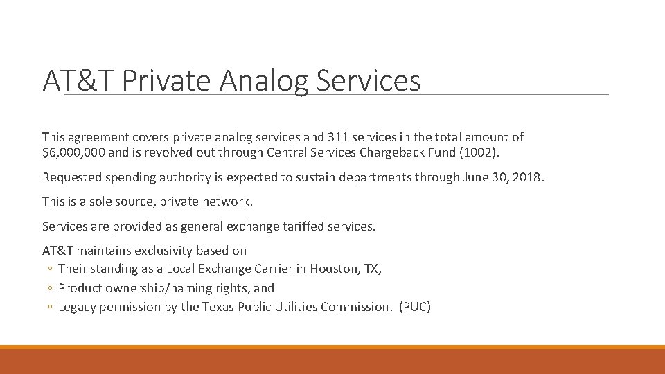 AT&T Private Analog Services This agreement covers private analog services and 311 services in