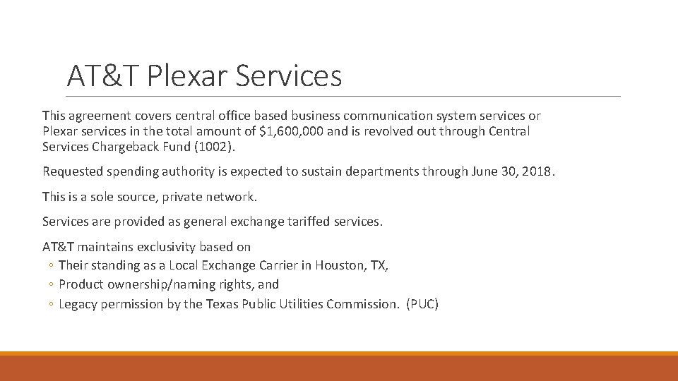 AT&T Plexar Services This agreement covers central office based business communication system services or