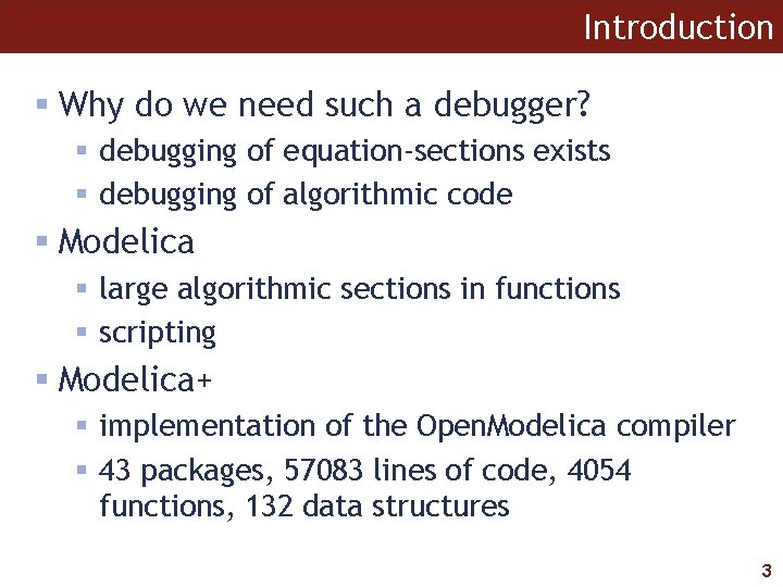Introduction § Why do we need such a debugger? § debugging of equation-sections exists