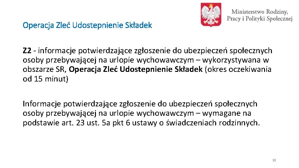 Operacja Zleć Udostepnienie Składek Z 2 - informacje potwierdzające zgłoszenie do ubezpieczeń społecznych osoby