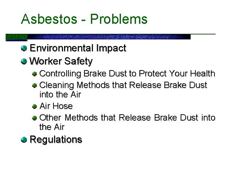 Asbestos - Problems Environmental Impact Worker Safety Controlling Brake Dust to Protect Your Health