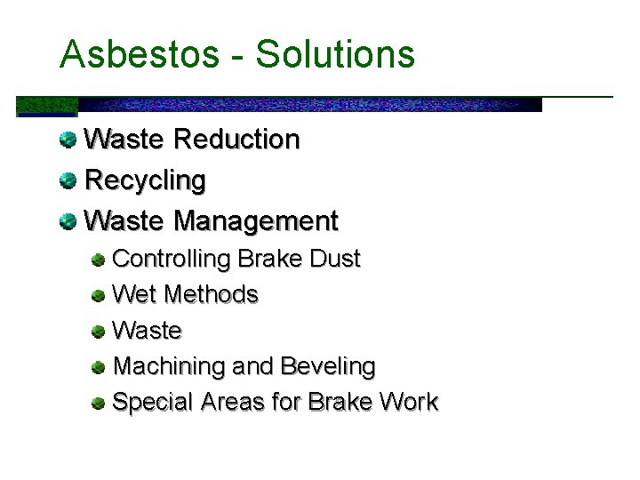 Asbestos - Solutions Waste Reduction Recycling Waste Management Controlling Brake Dust Wet Methods Waste