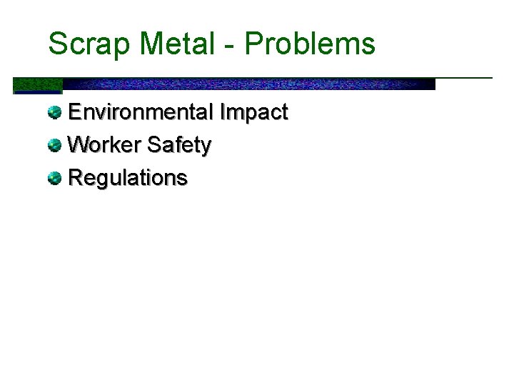 Scrap Metal - Problems Environmental Impact Worker Safety Regulations 