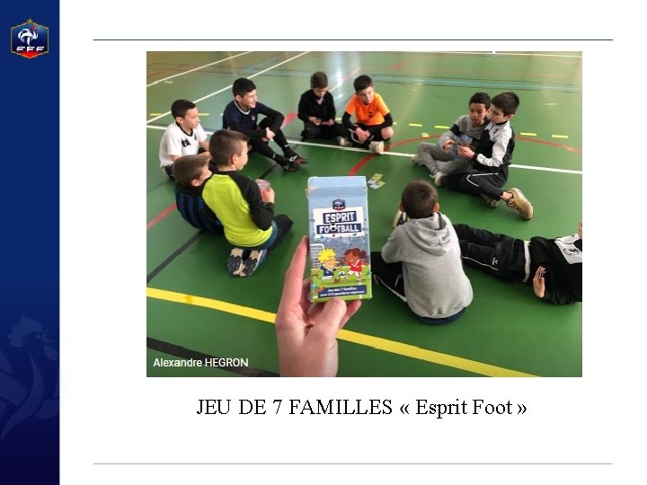 JEU DE 7 FAMILLES « Esprit Foot » 