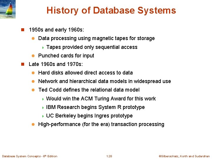 History of Database Systems n 1950 s and early 1960 s: l Data processing