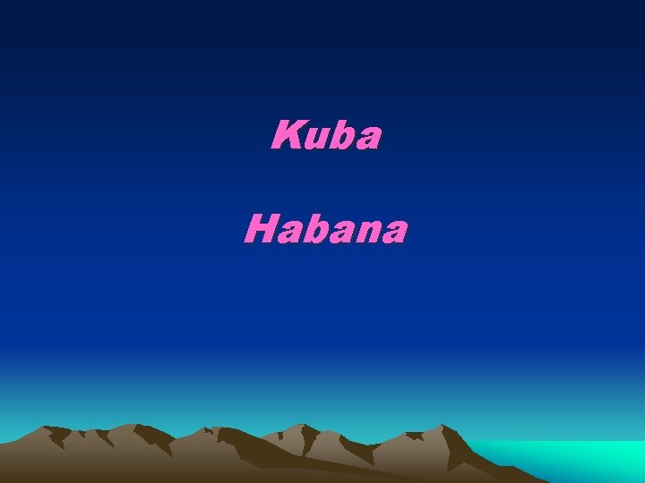 Kuba Habana 