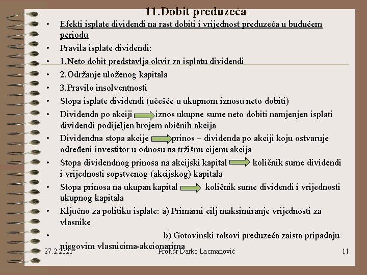 11. Dobit preduzeća • Efekti isplate dividendi na rast dobiti i vrijednost preduzeća u