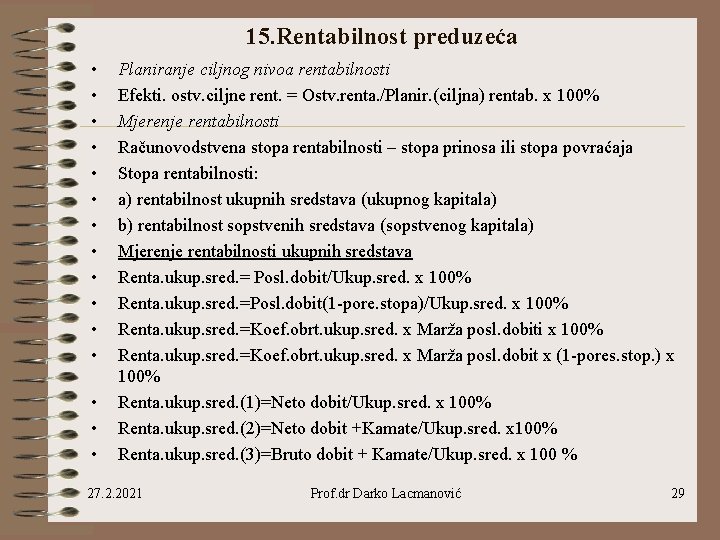 15. Rentabilnost preduzeća • • • • Planiranje ciljnog nivoa rentabilnosti Efekti. ostv. ciljne