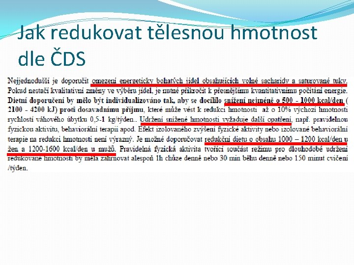 Jak redukovat tělesnou hmotnost dle ČDS 