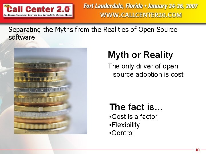 Separating the Myths from the Realities of Open Source software Myth or Reality The