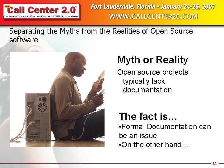 Separating the Myths from the Realities of Open Source software Myth or Reality Open